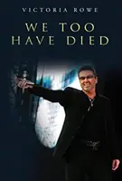 Anche noi siamo morti - We Too Have Died