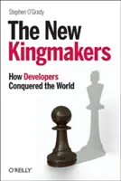 I nuovi regnanti: Come gli sviluppatori hanno conquistato il mondo - The New Kingmakers: How Developers Conquered the World