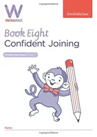 WriteWell 8: Confident Joining, anno 3, età 7-8 anni - WriteWell 8: Confident Joining, Year 3, Ages 7-8