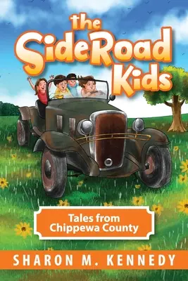 I ragazzi di SideRoad: racconti dalla contea di Chippewa - The SideRoad Kids: Tales from Chippewa County