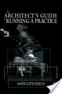 Guida dell'architetto alla gestione di uno studio professionale - Architect's Guide to Running a Practice