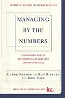 Gestire con i numeri: Guida ragionata alla comprensione e all'utilizzo dei dati finanziari dell'azienda - Managing by the Numbers: A Commonsense Guide to Understanding and Using Your Company's Financials