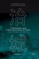 Urbanizzazione e governance urbana in Cina: Problemi, sfide e sviluppo - Urbanization and Urban Governance in China: Issues, Challenges, and Development