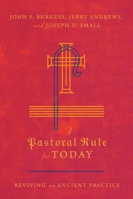 Una regola pastorale per oggi: Rivivere una pratica antica - A Pastoral Rule for Today: Reviving an Ancient Practice
