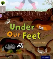 Oxford Reading Tree inFact: Oxford Livello 1: Sotto i nostri piedi - Oxford Reading Tree inFact: Oxford Level  1: Under Our Feet