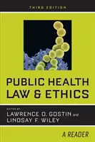 Diritto ed etica della salute pubblica: Un lettore - Public Health Law and Ethics: A Reader