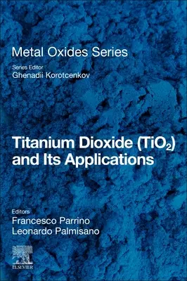 Il biossido di titanio (Tio2) e le sue applicazioni - Titanium Dioxide (Tio2) and Its Applications