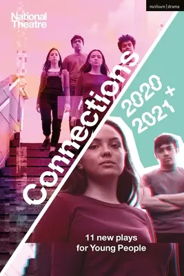 National Theatre Connections 2021: 11 spettacoli per giovani - National Theatre Connections 2021: 11 Plays for Young People