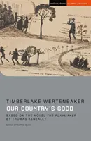 Il bene del nostro paese - Tratto dal romanzo “The Playmaker” di Thomas Keneally - Our Country's Good - Based on the novel 'The Playmaker' by Thomas Keneally