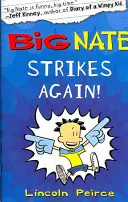 Il Grande Nate colpisce ancora - Big Nate Strikes Again