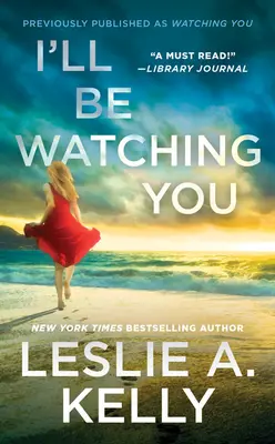 I'll Be Watching You (pubblicato in precedenza come Watching You) - I'll Be Watching You (Previously Published as Watching You)
