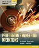 Esecuzione di operazioni di ingegneria - Libro dello studente di livello 1 - Performing Engineering Operations - Level 1 Student Book