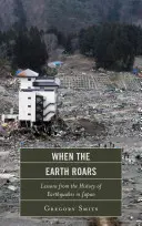 Quando la terra ruggisce: Lezioni dalla storia dei terremoti in Giappone - When the Earth Roars: Lessons from the History of Earthquakes in Japan