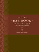 Il libro da bar definitivo: La guida completa a oltre 1.000 cocktail - The Ultimate Bar Book: The Comprehensive Guide to Over 1,000 Cocktails