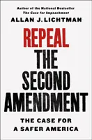 Abrogare il secondo emendamento: Il caso di un'America più sicura - Repeal the Second Amendment: The Case for a Safer America