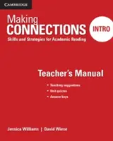 Manuale dell'insegnante Making Connections Intro: Abilità e strategie per la lettura accademica - Making Connections Intro Teacher's Manual: Skills and Strategies for Academic Reading