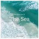 La vita e l'amore del mare - The Life and Love of the Sea