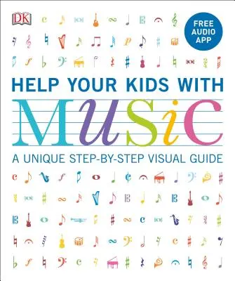 Aiuta i tuoi figli con la musica, età 10-16 anni (classi 1-5): Una guida visiva passo-passo unica nel suo genere e un'applicazione audio gratuita - Help Your Kids with Music, Ages 10-16 (Grades 1-5): A Unique Step-By-Step Visual Guide & Free Audio App