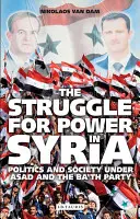 La lotta per il potere in Siria: Politica e società sotto Asad e il partito Ba'th - The Struggle for Power in Syria: Politics and Society Under Asad and the Ba'th Party