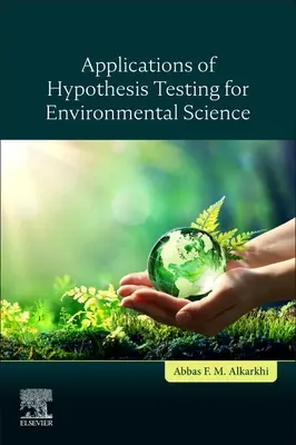 Applicazioni dei test d'ipotesi per le scienze ambientali - Applications of Hypothesis Testing for Environmental Science