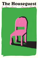 L'ospite di casa: E altre storie - The Houseguest: And Other Stories