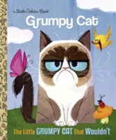 Il piccolo gatto brontolone che non voleva saperne di andare avanti - The Little Grumpy Cat That Wouldn't