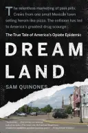 Dreamland: La vera storia dell'epidemia di oppiacei in America - Dreamland: The True Tale of America's Opiate Epidemic