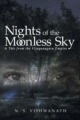 Notti del cielo senza luna: Un racconto dell'Impero Vijayanagara - Nights of the Moonless Sky: A Tale from the Vijayanagara Empire