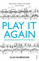 Play It Again - Un dilettante contro l'impossibile - Play It Again - An Amateur Against The Impossible