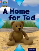 Progetto X Origini: Banda rosa, Oxford Livello 1+: La mia casa: Una casa per Ted - Project X Origins: Pink Book Band, Oxford Level 1+: My Home: A Home for Ted