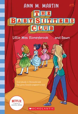 Little Miss Stoneybrook... e Dawn (Il Club delle Baby-Sitter #15), 15 - Little Miss Stoneybrook...and Dawn (the Baby-Sitters Club #15), 15