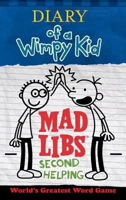 Diario di una schiappa: Secondo aiuto - Diary of a Wimpy Kid Mad Libs: Second Helping