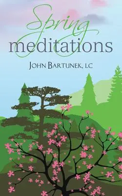 Meditazioni di primavera - Spring Meditations