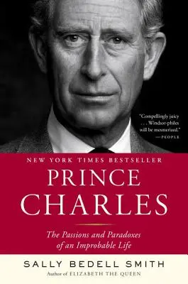 Il Principe Carlo: le passioni e i paradossi di una vita improbabile - Prince Charles: The Passions and Paradoxes of an Improbable Life