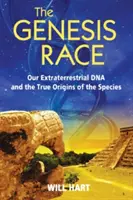 La razza genetica: Il nostro DNA extraterrestre e le vere origini della specie - The Genesis Race: Our Extraterrestrial DNA and the True Origins of the Species