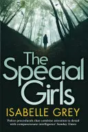 Special Girls - un avvincente thriller al cardiopalma con un colpo di scena sconvolgente - Special Girls - an addictive and heart-stopping crime thriller with a shocking twist