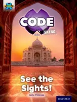 Progetto X CODE Extra: Banda di libri viola, Oxford Livello 8: Meraviglie del mondo: Guarda le meraviglie! - Project X CODE Extra: Purple Book Band, Oxford Level 8: Wonders of the World: See the Sights!