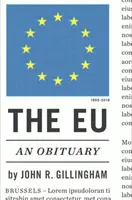 L'Unione Europea: Un necrologio - The E.U.: An Obituary