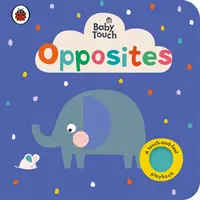 Baby Touch: Gli opposti - Baby Touch: Opposites
