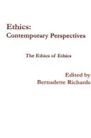 Etica: Prospettive contemporanee: L'etica dell'etica - Ethics: Contemporary Perspectives: The Ethics of Ethics