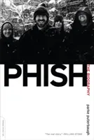 Phish: La biografia - Phish: The Biography