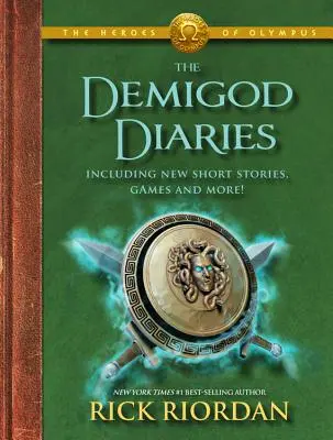 Gli eroi dell'Olimpo, i diari dei semidei (Gli eroi dell'Olimpo, Libro 2) - The Heroes of Olympus the Demigod Diaries (the Heroes of Olympus, Book 2)