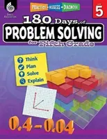 180 giorni di problem solving per la quinta elementare: Esercitarsi, valutare, diagnosticare - 180 Days of Problem Solving for Fifth Grade: Practice, Assess, Diagnose