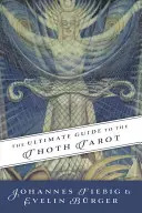 La guida definitiva ai Tarocchi di Thoth - The Ultimate Guide to the Thoth Tarot