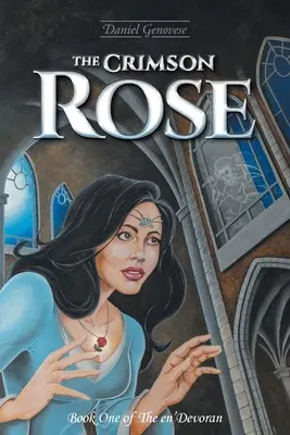 La rosa cremisi - The Crimson Rose