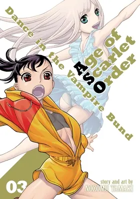 Danza nel Bund dei vampiri: L'età dell'ordine scarlatto Vol. 3 - Dance in the Vampire Bund: Age of Scarlet Order Vol. 3