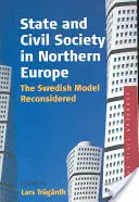 Stato e società civile nel Nord Europa: Il modello svedese riconsiderato - State and Civil Society in Northern Europe: The Swedish Model Reconsidered