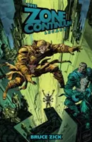 Il Continuum di Zona: Eredità - The Zone Continuum: Legacy