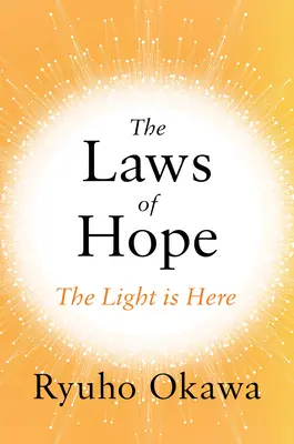 Le leggi della speranza: La luce è qui - The Laws of Hope: The Light Is Here