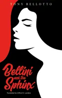 Bellini e la Sfinge - Bellini and the Sphinx